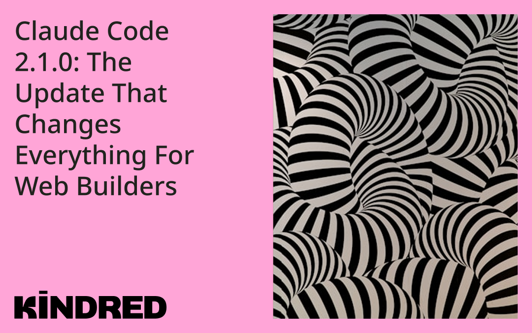 Claude Code 2.1.0: The Update That Changes Everything for Web Builders